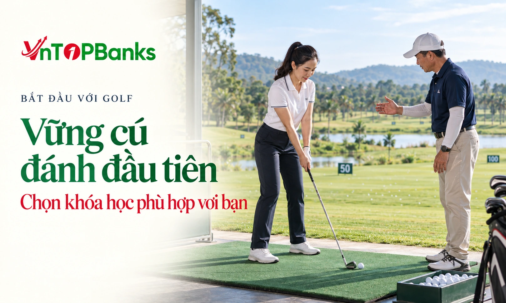 BẮT ĐẦU VỚI GOLF — Vững cú đánh đầu tiên Chọn khóa học phù hợp với bạn