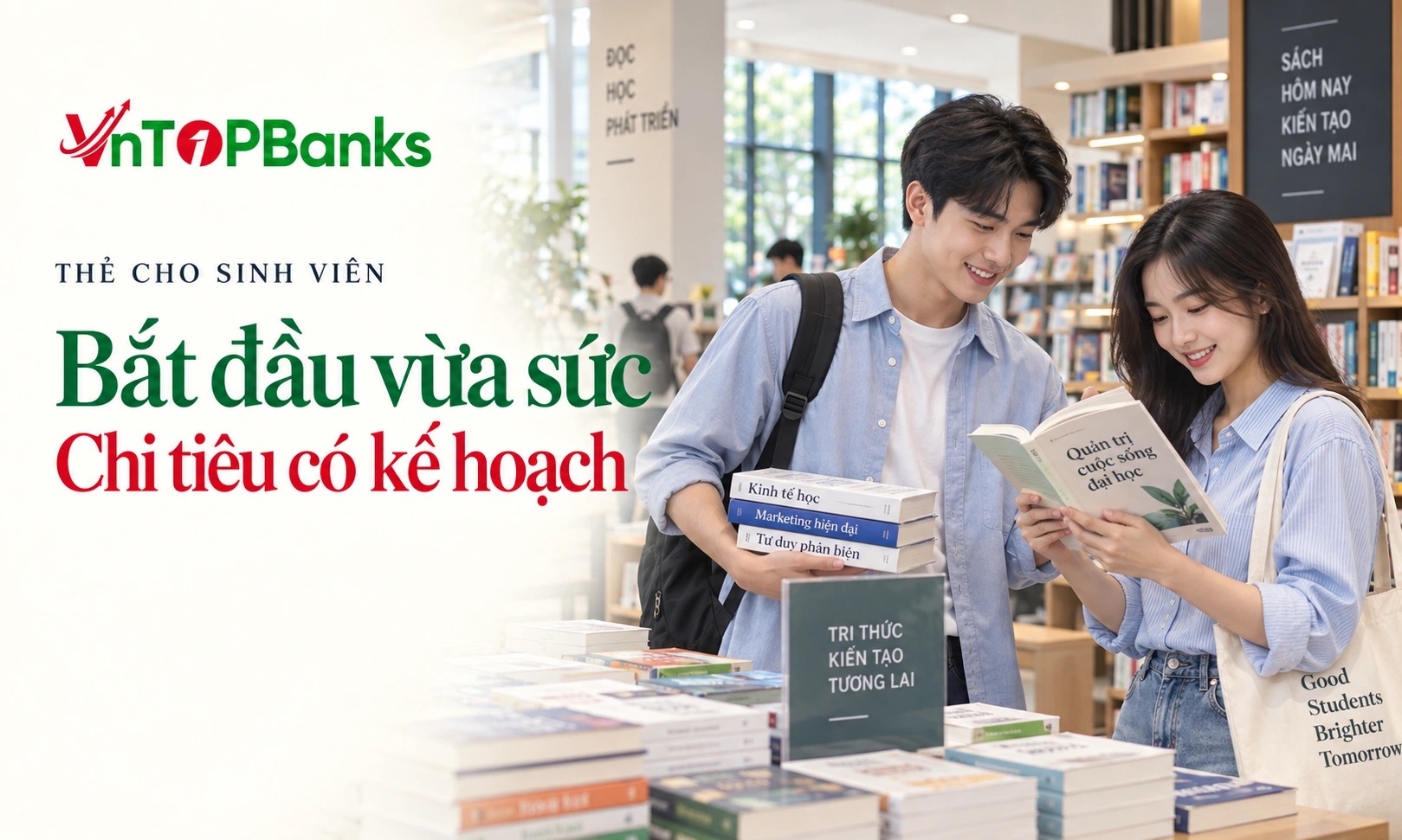 THẺ CHO SINH VIÊN — Bắt đầu vừa sức Chi tiêu có kế hoạch