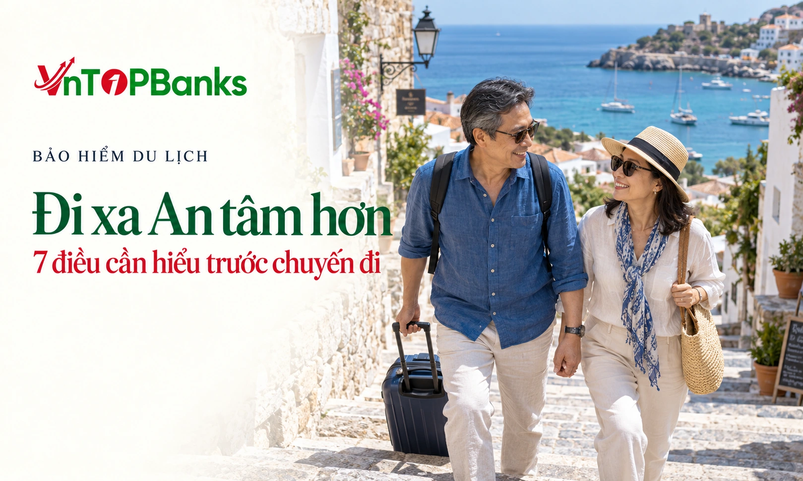BẢO HIỂM DU LỊCH — Đi xa An tâm hơn 7 điều cần hiểu trước chuyến đi